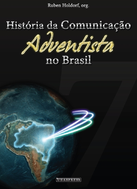 Histria da Comunicao Adventista no Brasil Comunicacao-adventista