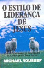 jesus - E-Book: O Estilo de Liderança de Jesus O-estilo-de-lideranca-de-jesus